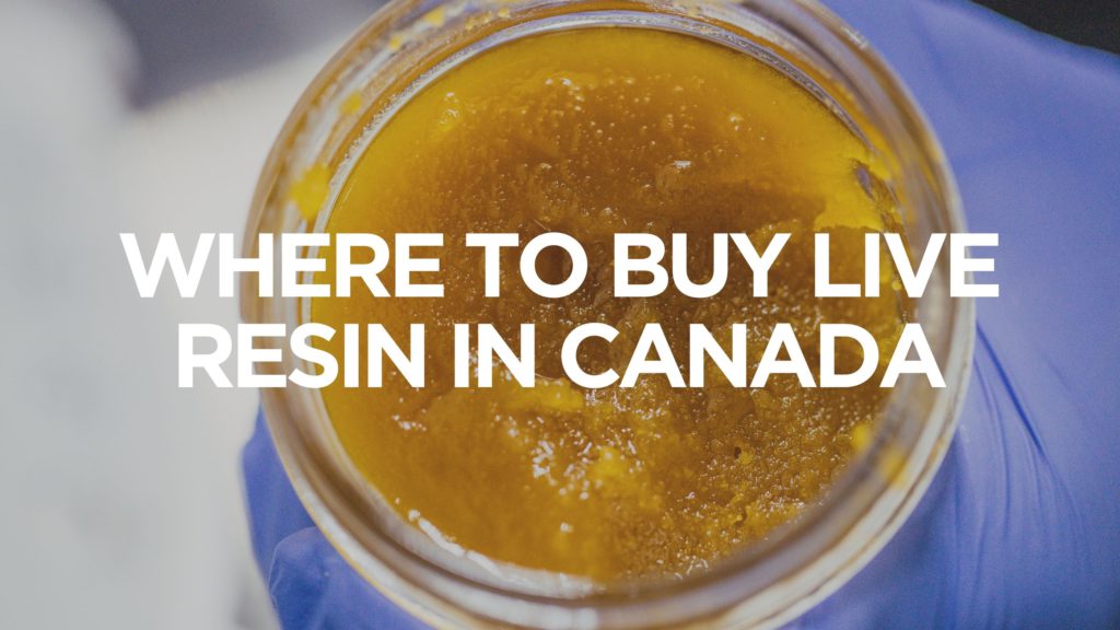 where-to-buy-live-resin-in-canada