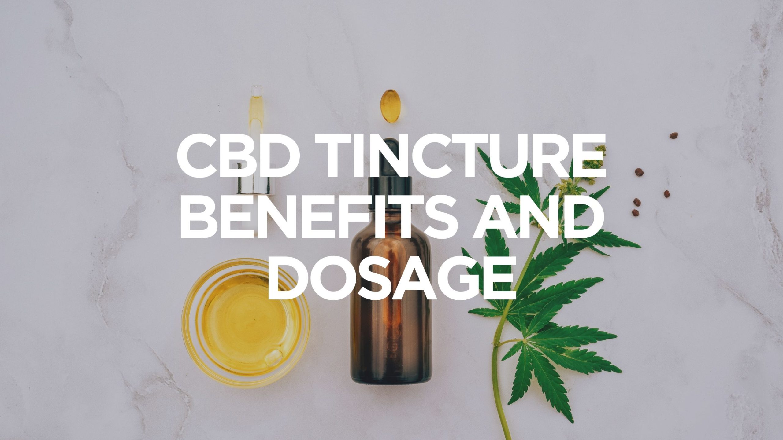 CBD Tincture Benefits And Dosage - Creator's Choice